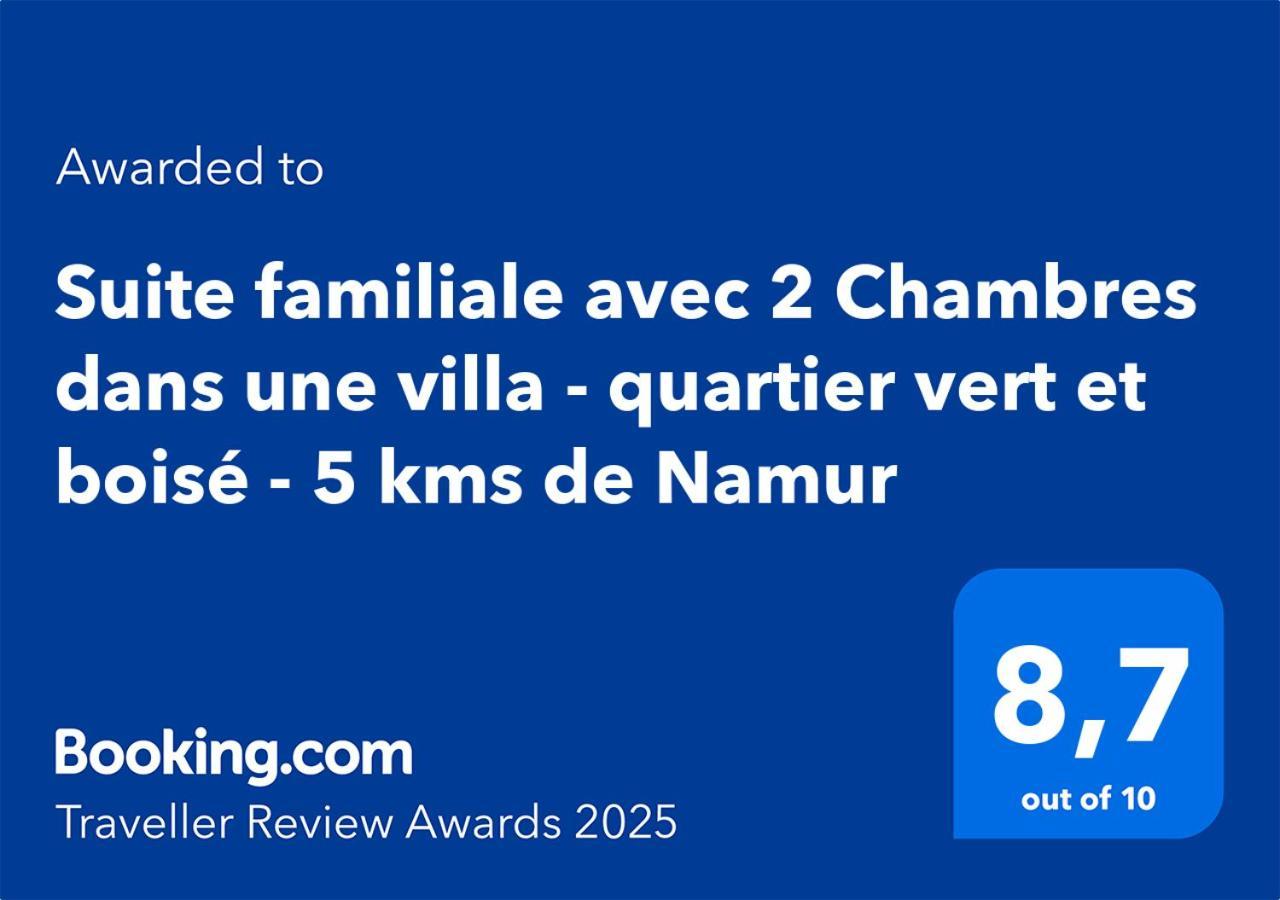 Suite Familiale Avec 2 Chambres Dans Une Villa - Quartier Vert Et Boise - 5 Kms De นามูร์ ภายนอก รูปภาพ